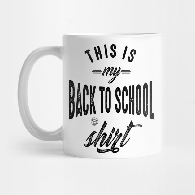 This is my back to school shirt